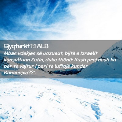 Picture 02 - Gjyqtarët 1:1 ALB - Mbas vdekjes së Jozueut, bijtë e Izraelit - Bible Verse Picture