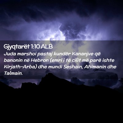 Picture 02 - Gjyqtarët 1:10 ALB - Juda marshoi pastaj kundër Kananjve që banonin - Bible Verse Picture
