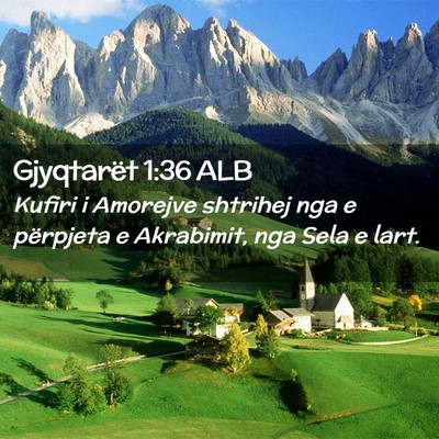 Picture 02 - Gjyqtarët 1:36 ALB - Kufiri i Amorejve shtrihej nga e përpjeta e - Bible Verse Picture