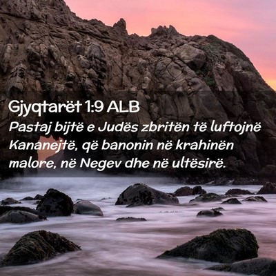 Picture 02 - Gjyqtarët 1:9 ALB - Pastaj bijtë e Judës zbritën të luftojnë - Bible Verse Picture