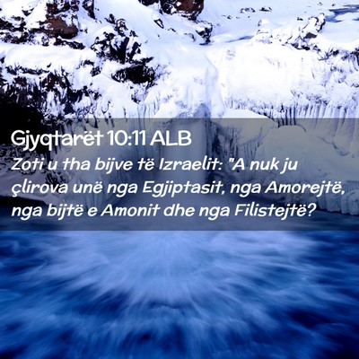 Picture 02 - Gjyqtarët 10:11 ALB - Zoti u tha bijve të Izraelit: 