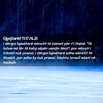 Picture 02 - Gjyqtarët 11:17 ALB - i dërgoi lajmëtarë mbretit të Edomit për - Bible Verse Picture