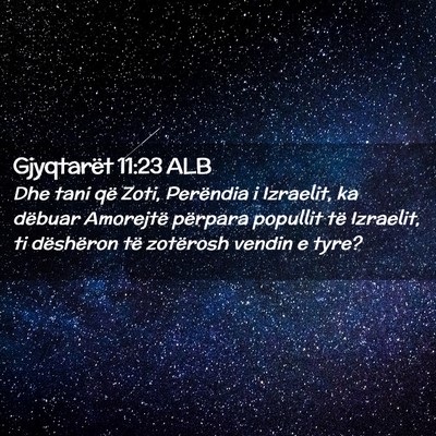 Picture 02 - Gjyqtarët 11:23 ALB - Dhe tani që Zoti, Perëndia i Izraelit, ka - Bible Verse Picture