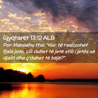 Picture 02 - Gjyqtarët 13:12 ALB - Por Manoahu tha: 