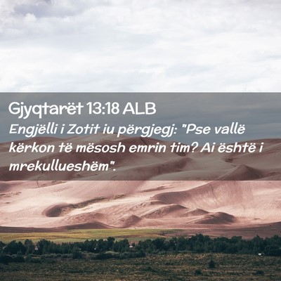 Picture 02 - Gjyqtarët 13:18 ALB - Engjëlli i Zotit iu përgjegj: 