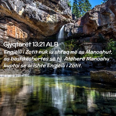 Picture 02 - Gjyqtarët 13:21 ALB - Engjëlli i Zotit nuk iu shfaq më as Manoahut, - Bible Verse Picture