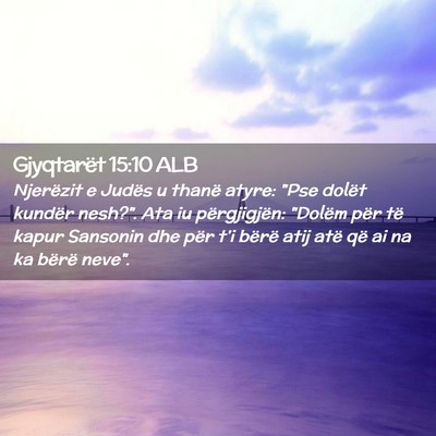Picture 02 - Gjyqtarët 15:10 ALB - Njerëzit e Judës u thanë atyre: 