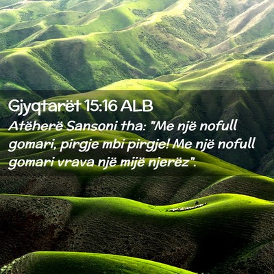 Picture 02 - Gjyqtarët 15:16 ALB - Atëherë Sansoni tha: 