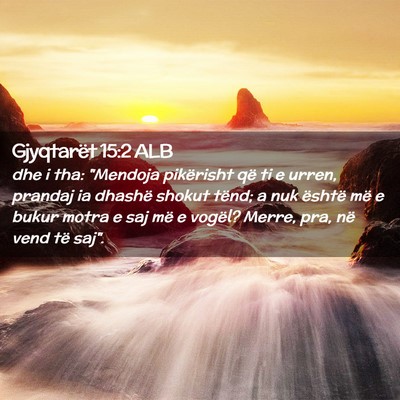 Picture 02 - Gjyqtarët 15:2 ALB - dhe i tha: 