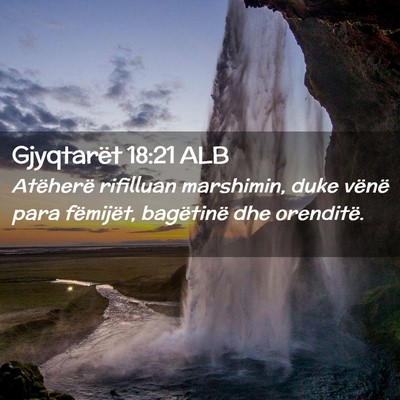 Picture 02 - Gjyqtarët 18:21 ALB - Atëherë rifilluan marshimin, duke vënë para - Bible Verse Picture