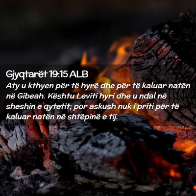 Picture 02 - Gjyqtarët 19:15 ALB - Aty u kthyen për të hyrë dhe për të kaluar - Bible Verse Picture