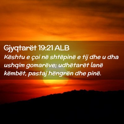 Picture 02 - Gjyqtarët 19:21 ALB - Kështu e çoi në shtëpinë e tij dhe u dha - Bible Verse Picture