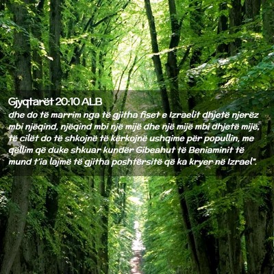 Picture 02 - Gjyqtarët 20:10 ALB - dhe do të marrim nga të gjitha fiset e Izraelit - Bible Verse Picture