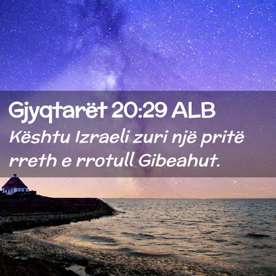 Picture 02 - Gjyqtarët 20:29 ALB - Kështu Izraeli zuri një pritë rreth e rrotull - Bible Verse Picture