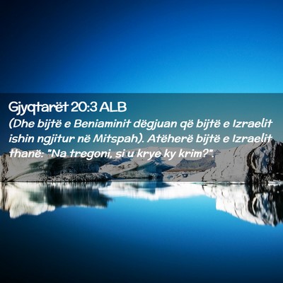Picture 02 - Gjyqtarët 20:3 ALB - (Dhe bijtë e Beniaminit dëgjuan që bijtë e - Bible Verse Picture