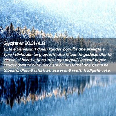 Picture 02 - Gjyqtarët 20:31 ALB - Bijtë e Beniaminit dolën kundër popullit dhe - Bible Verse Picture