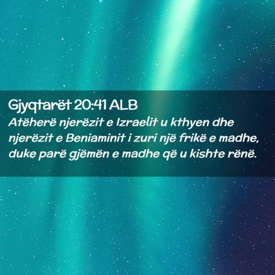 Picture 02 - Gjyqtarët 20:41 ALB - Atëherë njerëzit e Izraelit u kthyen dhe - Bible Verse Picture
