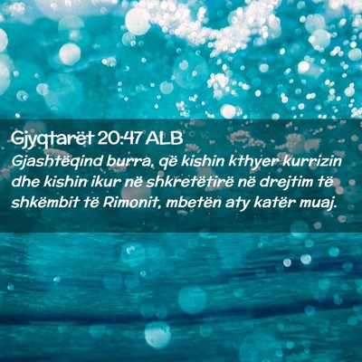 Picture 02 - Gjyqtarët 20:47 ALB - Gjashtëqind burra, që kishin kthyer kurrizin - Bible Verse Picture