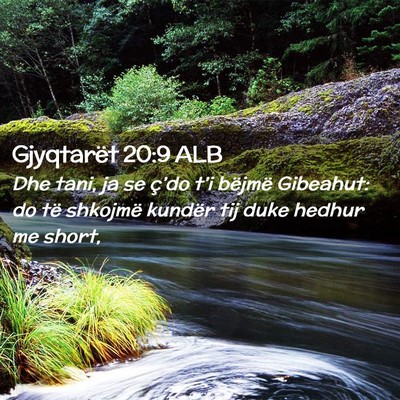 Picture 02 - Gjyqtarët 20:9 ALB - Dhe tani, ja se ç’do t’i bëjmë Gibeahut: - Bible Verse Picture