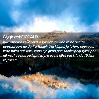 Picture 02 - Gjyqtarët 21:22 ALB - Kur etërit o vëllezërit e tyre do të vinë te - Bible Verse Picture