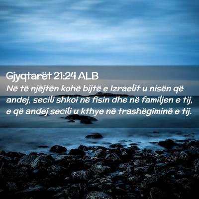 Picture 02 - Gjyqtarët 21:24 ALB - Në të njëjtën kohë bijtë e Izraelit u - Bible Verse Picture