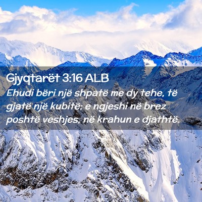 Picture 02 - Gjyqtarët 3:16 ALB - Ehudi bëri një shpatë me dy tehe, të gjatë - Bible Verse Picture