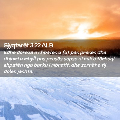 Picture 02 - Gjyqtarët 3:22 ALB - Edhe doreza e shpatës u fut pas presës dhe - Bible Verse Picture
