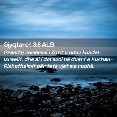 Picture 02 - Gjyqtarët 3:8 ALB - Prandaj zemërimi i Zotit u ndez kundër - Bible Verse Picture