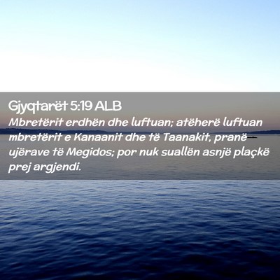 Picture 02 - Gjyqtarët 5:19 ALB - Mbretërit erdhën dhe luftuan; atëherë luftuan - Bible Verse Picture