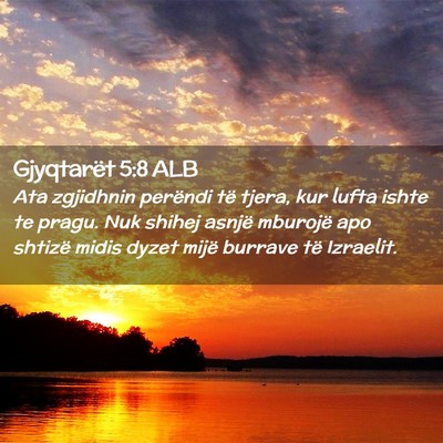 Picture 02 - Gjyqtarët 5:8 ALB - Ata zgjidhnin perëndi të tjera, kur lufta ishte - Bible Verse Picture