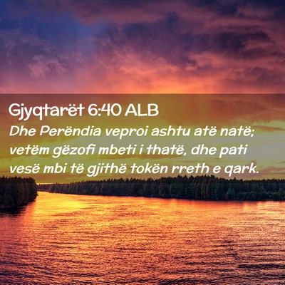 Picture 02 - Gjyqtarët 6:40 ALB - Dhe Perëndia veproi ashtu atë natë; vetëm - Bible Verse Picture