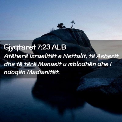 Picture 02 - Gjyqtarët 7:23 ALB - Atëherë Izraelitët e Neftalit, të Asherit dhe - Bible Verse Picture