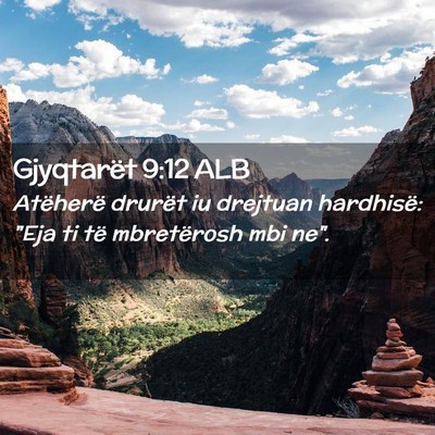 Picture 02 - Gjyqtarët 9:12 ALB - Atëherë drurët iu drejtuan hardhisë: 