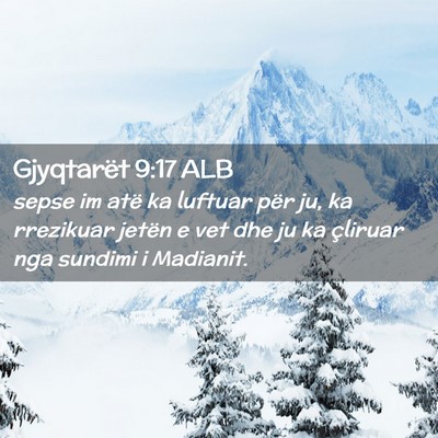 Picture 02 - Gjyqtarët 9:17 ALB - sepse im atë ka luftuar për ju, ka rrezikuar - Bible Verse Picture