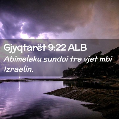 Picture 02 - Gjyqtarët 9:22 ALB - Abimeleku sundoi tre vjet mbi - Bible Verse Picture