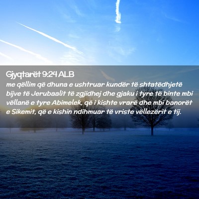 Picture 02 - Gjyqtarët 9:24 ALB - me qëllim që dhuna e ushtruar kundër të - Bible Verse Picture