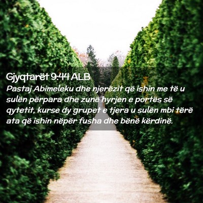 Picture 02 - Gjyqtarët 9:44 ALB - Pastaj Abimeleku dhe njerëzit që ishin me të u - Bible Verse Picture