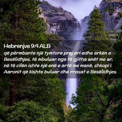 Picture 02 - Hebrenjve 9:4 ALB - që përmbante një tymtore prej ari edhe arkën - Bible Verse Picture