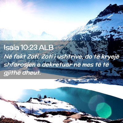 Picture 02 - Isaia 10:23 ALB - Në fakt Zoti, Zoti i ushtrive, do të kryejë - Bible Verse Picture