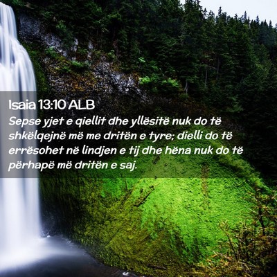Picture 02 - Isaia 13:10 ALB - Sepse yjet e qiellit dhe yllësitë nuk do të - Bible Verse Picture