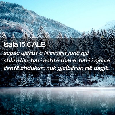 Picture 02 - Isaia 15:6 ALB - sepse ujërat e Nimrimit janë një shkretim, - Bible Verse Picture