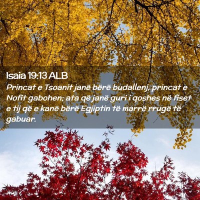 Picture 02 - Isaia 19:13 ALB - Princat e Tsoanit janë bërë budallenj, princat - Bible Verse Picture
