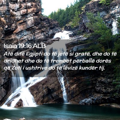 Picture 02 - Isaia 19:16 ALB - Atë ditë Egjipti do të jetë si gratë, dhe do - Bible Verse Picture