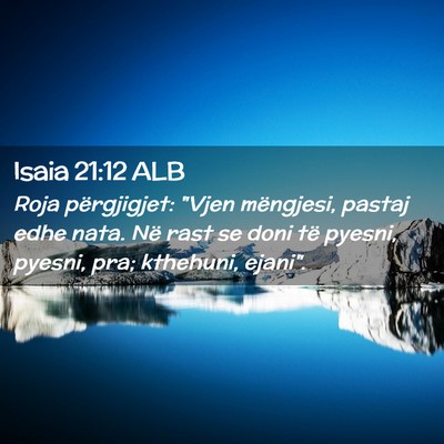 Picture 02 - Isaia 21:12 ALB - Roja përgjigjet: 