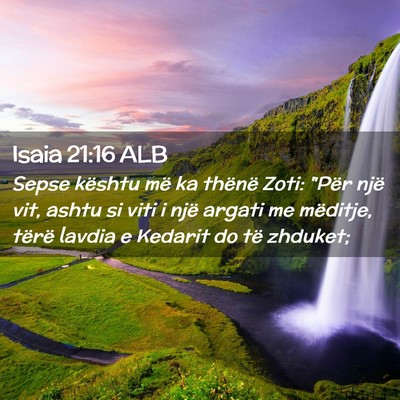 Picture 02 - Isaia 21:16 ALB - Sepse kështu më ka thënë Zoti: 