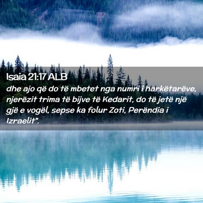 Picture 02 - Isaia 21:17 ALB - dhe ajo që do të mbetet nga numri i - Bible Verse Picture