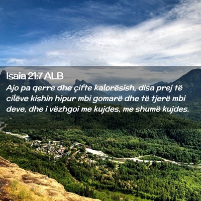 Picture 02 - Isaia 21:7 ALB - Ajo pa qerre dhe çifte kalorësish, disa prej - Bible Verse Picture