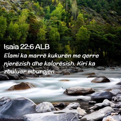 Picture 02 - Isaia 22:6 ALB - Elami ka marrë kukurën me qerre njerëzish dhe - Bible Verse Picture