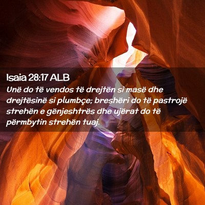 Picture 02 - Isaia 28:17 ALB - Unë do të vendos të drejtën si masë dhe - Bible Verse Picture