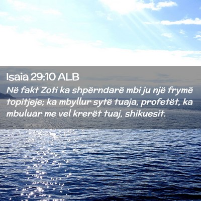 Picture 02 - Isaia 29:10 ALB - Në fakt Zoti ka shpërndarë mbi ju një frymë - Bible Verse Picture